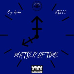 Matter of Time (feat. King Archer) [Explicit]