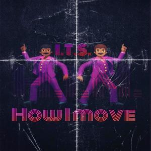 How I Move (Explicit)