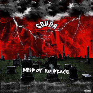 Drip of (No) Peace [Explicit]