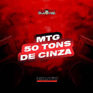 Mtg 50 Tons de Cinza (Explicit)