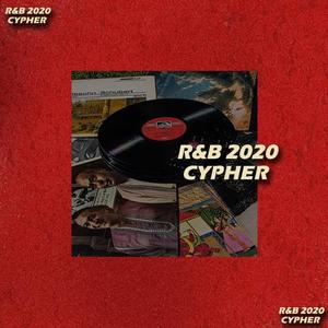 R&B 2020 Cypher