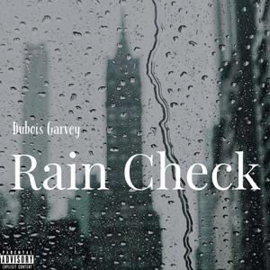 Rain Check (Explicit)