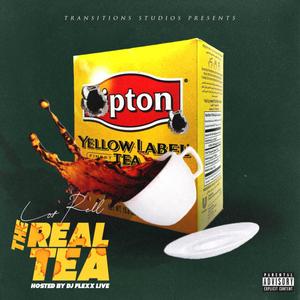 The Real Tea (Hosted by DJ Flexx Live|Live|Explicit)