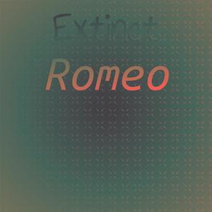 Extinct Romeo