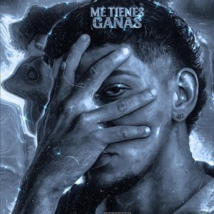 Me Tienes Ganas (Explicit)