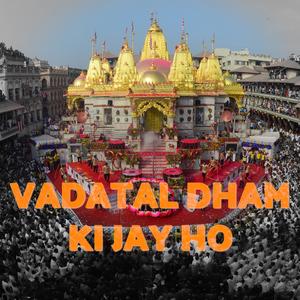 VADTAL DHAM KI JAY HO (Explicit)