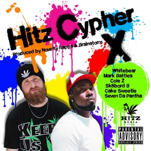 Hitz Cypher X (feat. Whitebear, Cole Z, Sk8bord B, Cake Sweetie & Seven da Pantha) [Explicit]