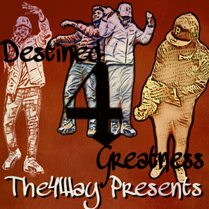 Destined 4 Greatness (Explicit)