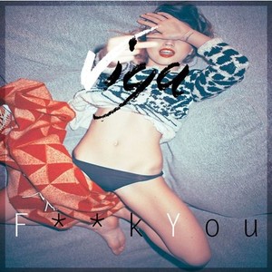 **** You (Viga Remix)