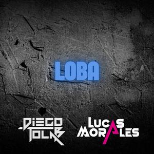 Loba (Techengue) (feat. Lucas Morales)