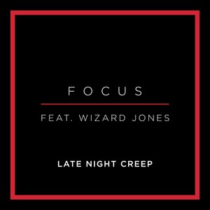 Late Night Creep (feat. Wizard Jones)