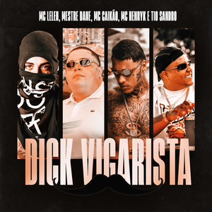 Dick Vigarista (Explicit)