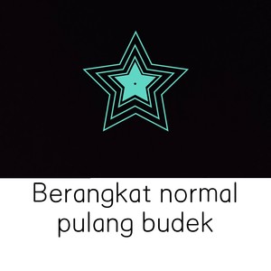 Berangkat normal pulang budek