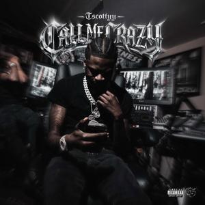 Call Me Crazy (Explicit)