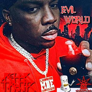 Evil World (feat. Shay Stone) (Explicit)
