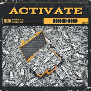 activate (with Mellyx) [Explicit]