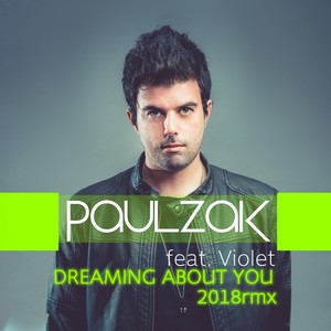 Dreaming About You (2018 Remix)