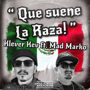 Que suene La Raza! (feat. Mad Marko) [Explicit]