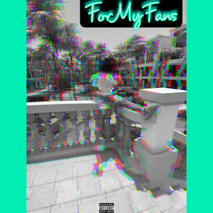 For My Fans (Explicit)