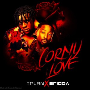 Corny Love (feat. Erigga)