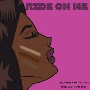 Ride on me (Explicit)