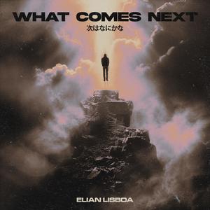 What Comes Next (Explicit)