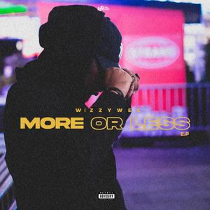 More or Less (Explicit)