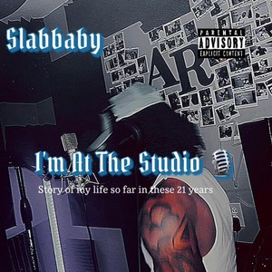 I'm At The Studio (Explicit)