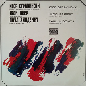 Stravinsky - Ibert - Hindemith: Selected Works