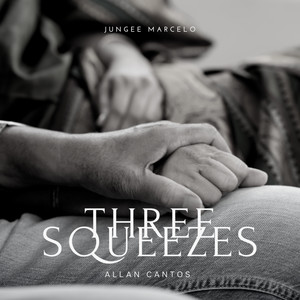 Three Squeezes (Acoustic Version)