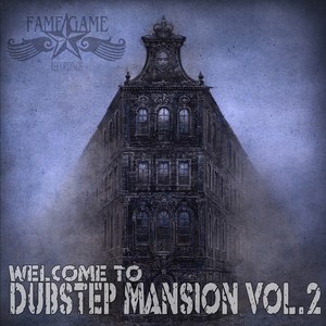 Welcome to Dubstep Mansion, Vol. 2