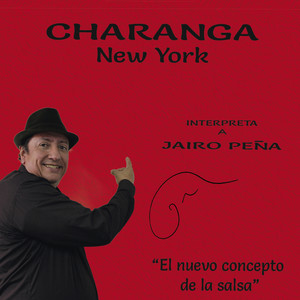 Charanga New York Interpreta a Jairo Peña