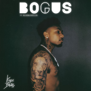 Bogus(feat. BlueBucksClan) (Explicit)