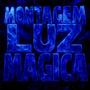 MONTAGEM LUZ MAGICA (Slowed)