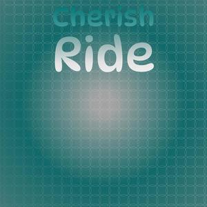 Cherish Ride