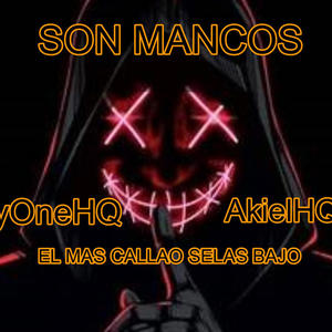 SON MANCOS (feat. AyyOneHQ)