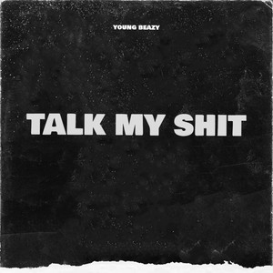 Talk My **** (Explicit)