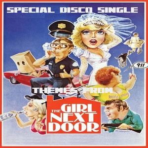 Themes From The Girl Next Door : Special Disco Single