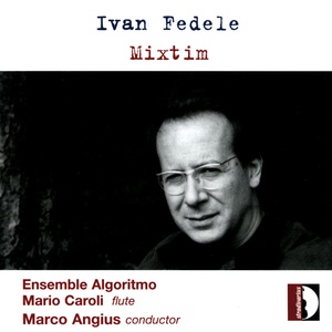 Ivan Fedele: Mixtim