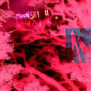 Moonset 2 (Explicit)