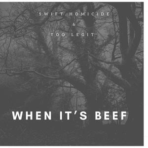 When It's Beef (feat. Too Legit) [Explicit]