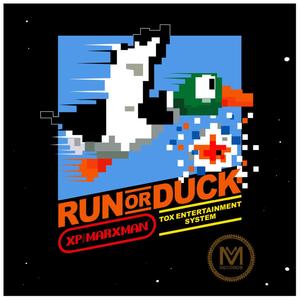 Run or Duck (Explicit)