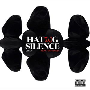 Hatin In Silence (Explicit)