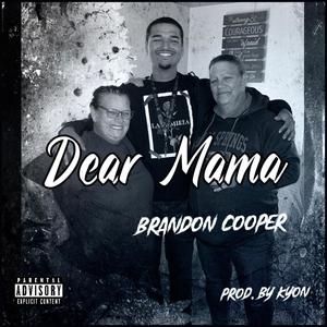 Dear Mama (Explicit)