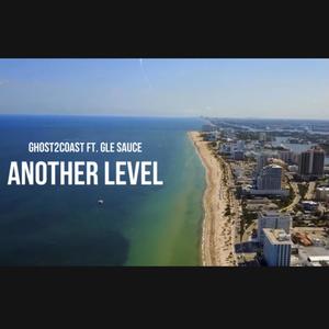 Another Level (feat. GLE Sauce) (Explicit)