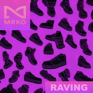 Raving (Extended Mix)