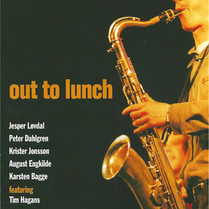 Out to Lunch (feat. Peter Dahlgren & Krister Jonsson)