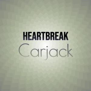 Heartbreak Carjack