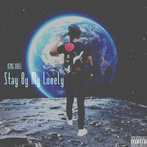 Stay By My Lonely (Explicit)