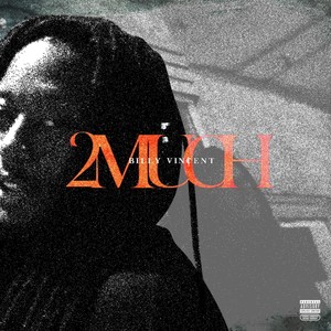 2 Much (Explicit)